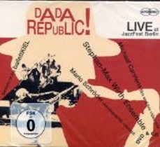 DADA Republic! LIVE at JazzFest Berlin