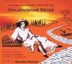 Italienische Reise 	 Italienische Reise Von Johann Wolfgang Von Goethe