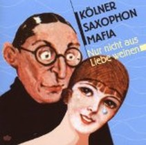 Nur Nicht aus Liebe Weinen